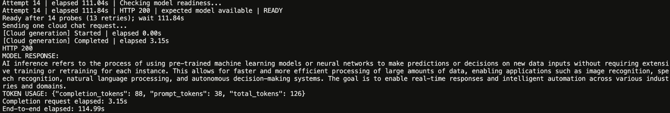Recorded terminal output shows readiness after 14 probes and 13 retries, HTTP 200, 38 prompt tokens, 88 completion tokens and the separate request timings.